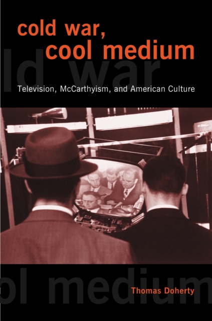 Book Cover for Cold War, Cool Medium by Thomas Doherty