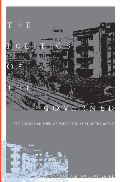Book Cover for Politics of the Governed by Partha Chatterjee