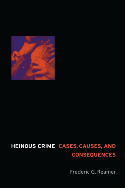 Book Cover for Heinous Crime by Frederic G. Reamer