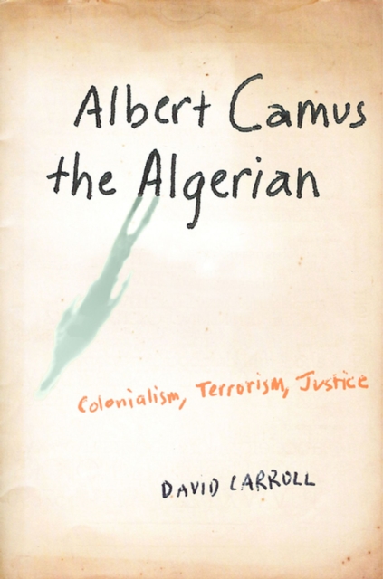 Book Cover for Albert Camus the Algerian by David Carroll