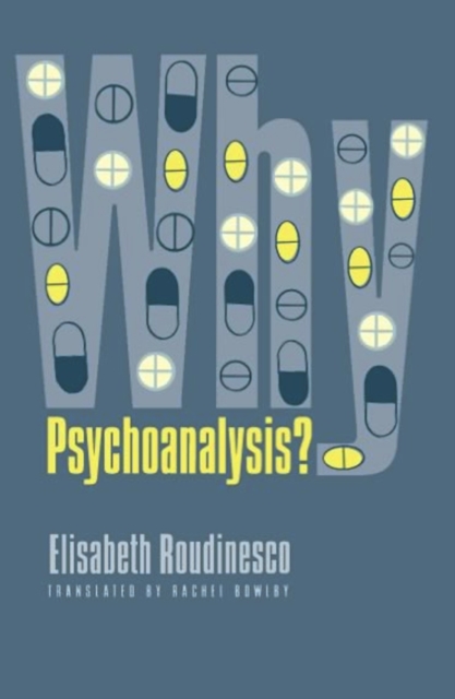 Book Cover for Why Psychoanalysis? by Elisabeth Roudinesco