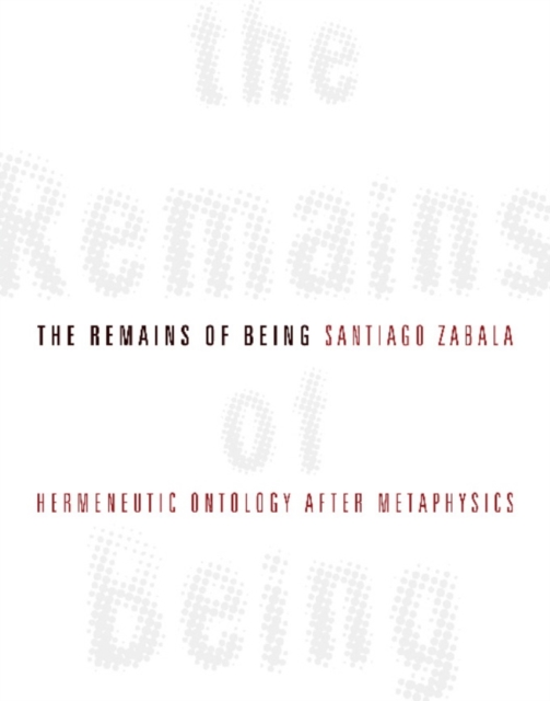 Book Cover for Remains of Being by Santiago Zabala