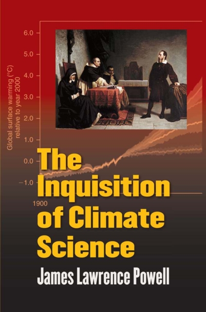 Book Cover for Inquisition of Climate Science by James Lawrence Powell