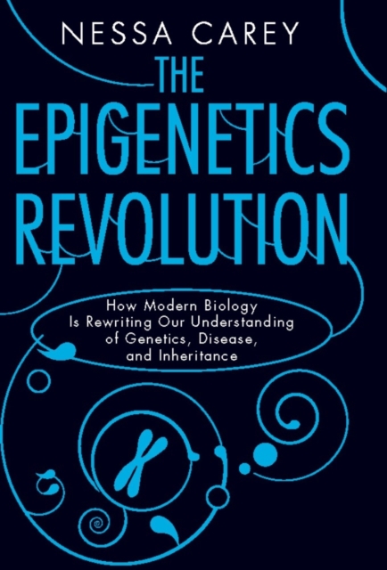 Book Cover for Epigenetics Revolution by Nessa Carey