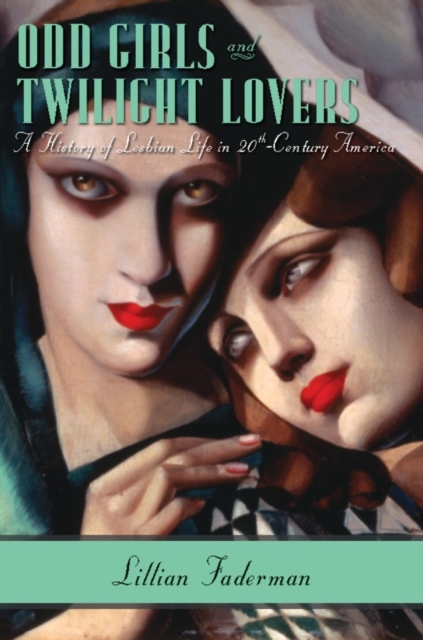 Book Cover for Odd Girls and Twilight Lovers by Lillian Faderman