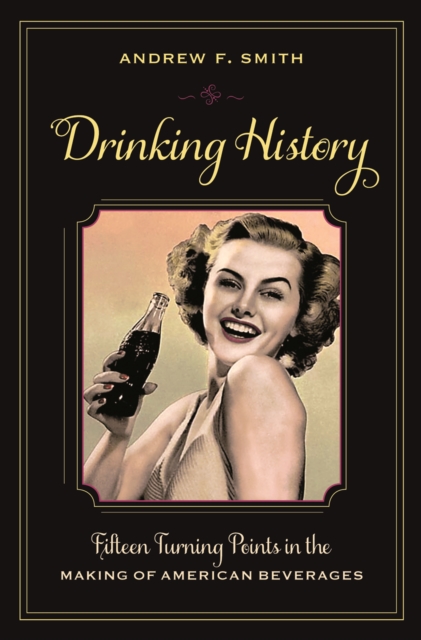 Book Cover for Drinking History by Andrew F. Smith