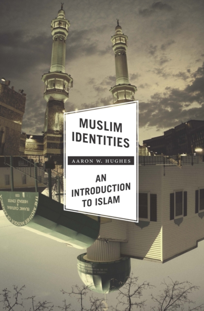 Book Cover for Muslim Identities by Aaron W. Hughes