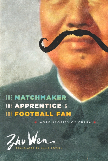 Book Cover for Matchmaker, the Apprentice, and the Football Fan by Zhu, Wen