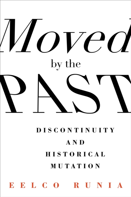 Book Cover for Moved by the Past by Runia, Eelco