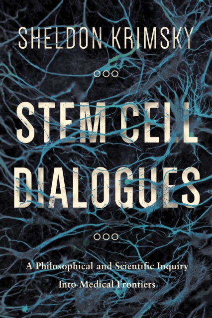 Book Cover for Stem Cell Dialogues by Sheldon Krimsky