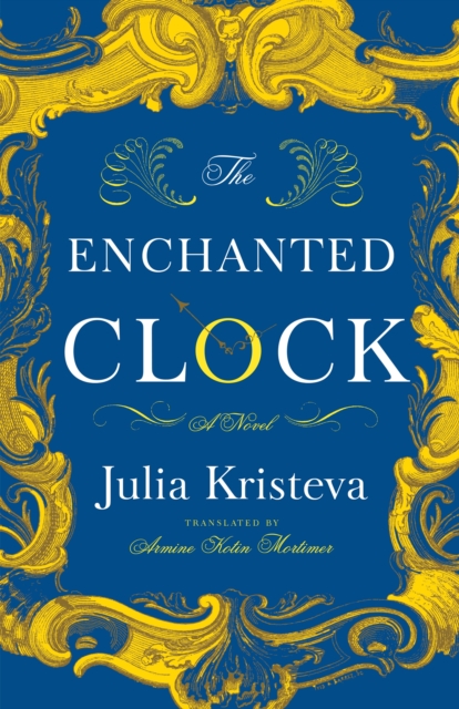 Book Cover for Enchanted Clock by Julia Kristeva