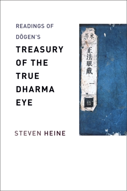 Book Cover for Readings of Dogen's &quote;Treasury of the True Dharma Eye&quote; by Steven Heine