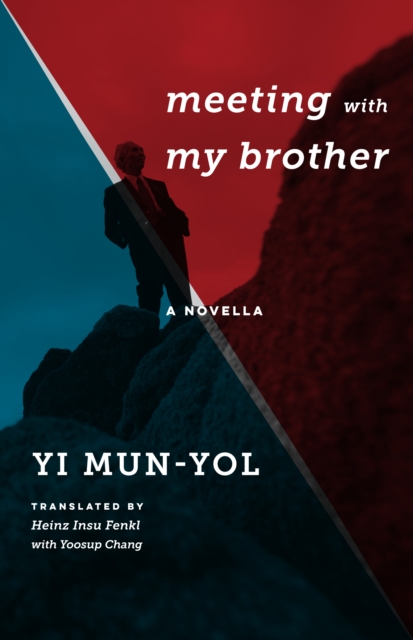 Book Cover for Meeting with My Brother by Yi, Mun-yol