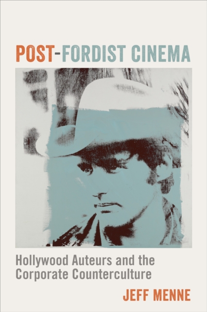 Book Cover for Post-Fordist Cinema by Menne, Jeff