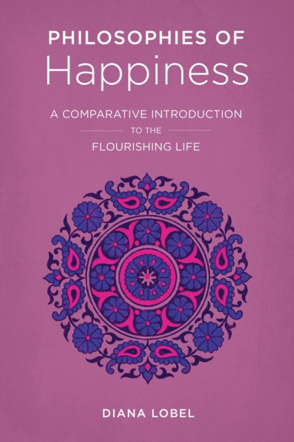 Book Cover for Philosophies of Happiness by Diana Lobel