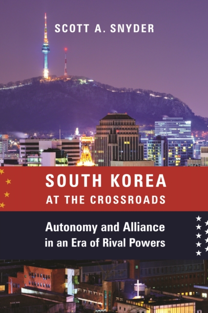 Book Cover for South Korea at the Crossroads by Scott A. Snyder