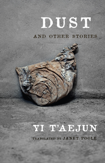 Book Cover for Dust and Other Stories by Yi, T'aejun