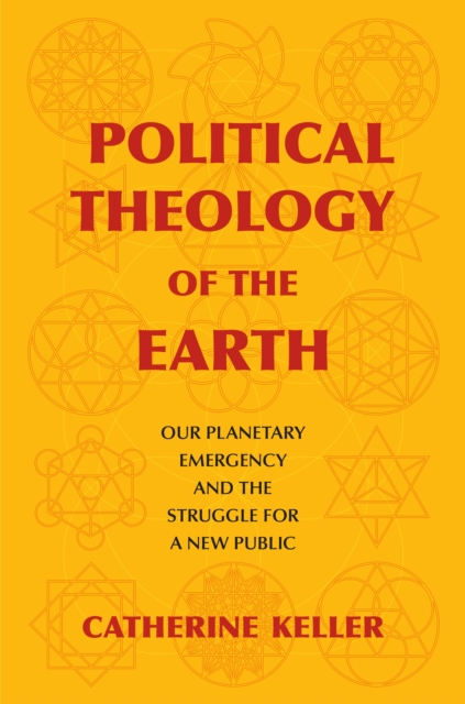 Book Cover for Political Theology of the Earth by Keller, Catherine