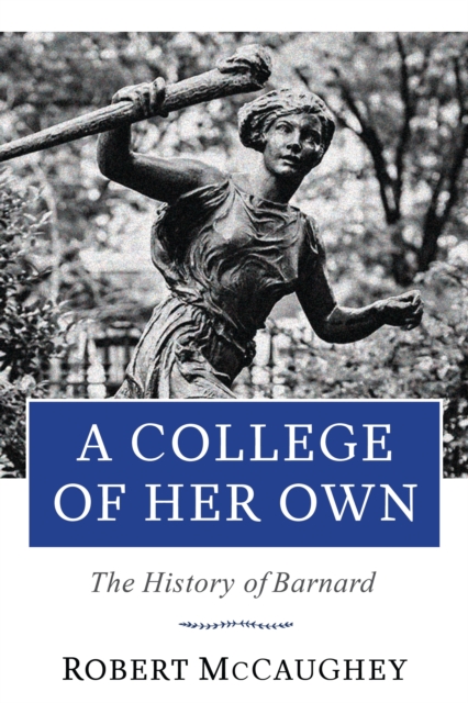 Book Cover for College of Her Own by Robert McCaughey