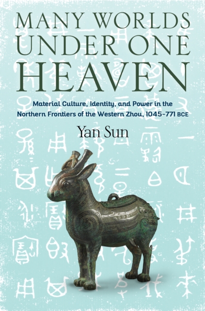 Book Cover for Many Worlds Under One Heaven by Sun, Yan