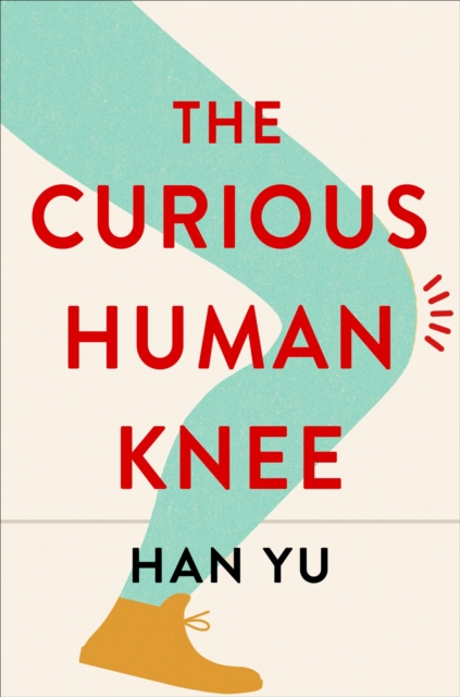 Book Cover for Curious Human Knee by Han Yu