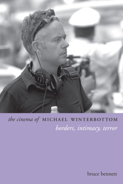 Book Cover for Cinema of Michael Winterbottom by Bruce Bennett