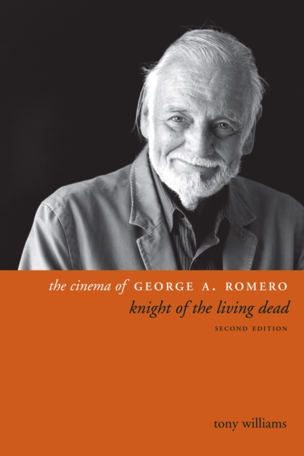 Book Cover for Cinema of George A. Romero by Tony Williams