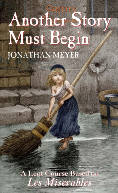 Book Cover for Another Story Must Begin by Meyer, Jonathan