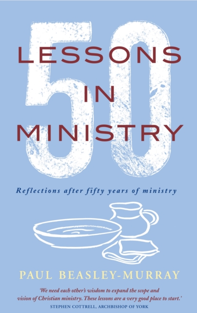 Book Cover for 50 Lessons in Ministry by Paul Beasley-Murray