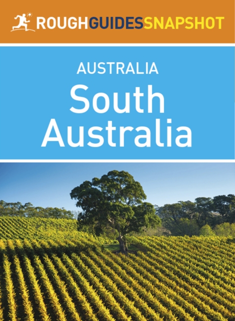 South Australia (Rough Guides Snapshot Australia)