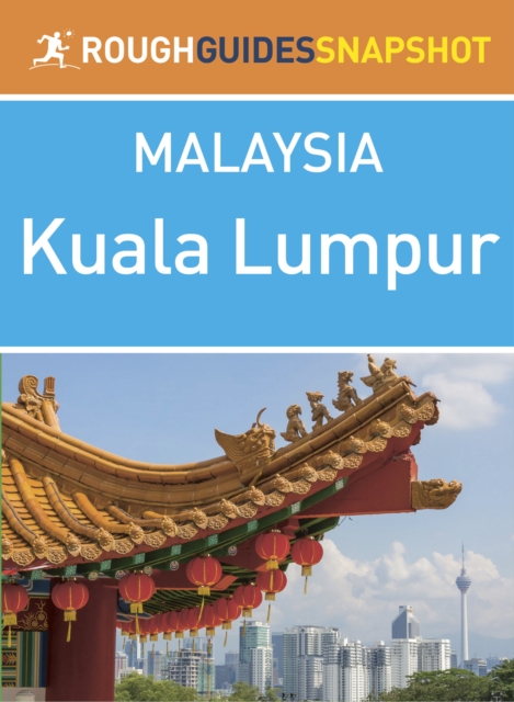 Book Cover for Kuala Lumpur (Rough Guides Snapshot Malaysia) by Rough Guides