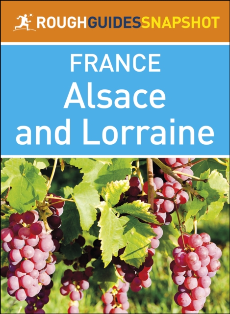 Book Cover for Alsace and Lorraine (Rough Guides Snapshot France) by Rough Guides