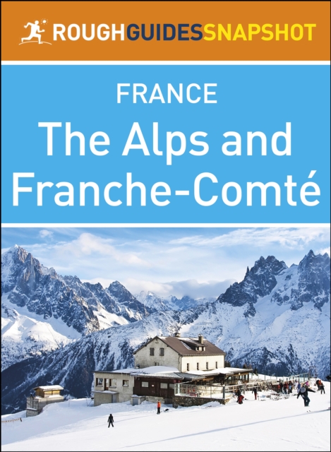 Book Cover for Alps and Franche-Comte (Rough Guides Snapshot France) by Rough Guides