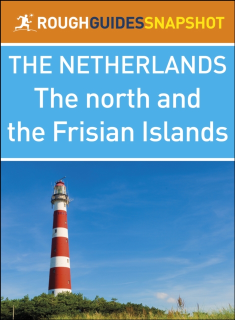 Book Cover for North and the Frisian Islands (Rough Guides Snapshot Netherlands) by Rough Guides