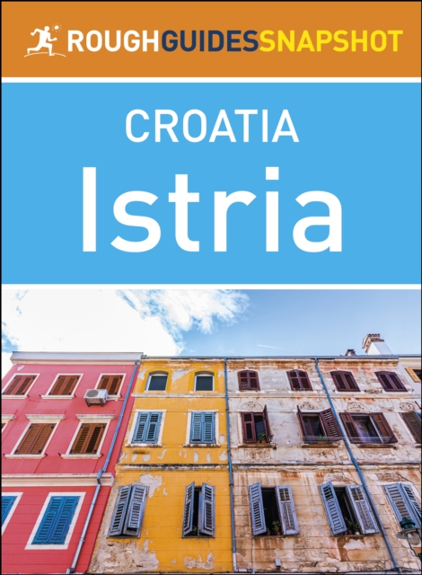 Book Cover for Istria (Rough Guides Snapshot Croatia) by Rough Guides