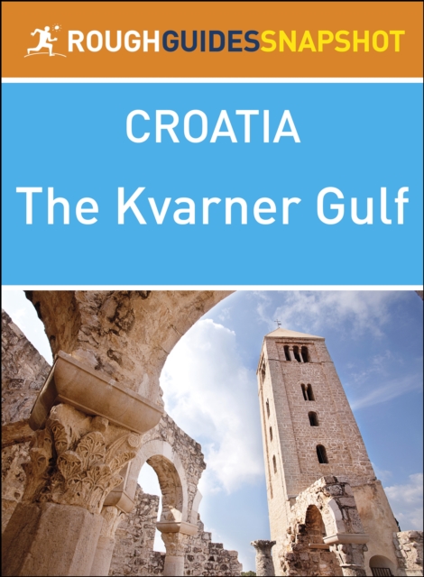 Book Cover for Kvarner Gulf (Rough Guides Snapshot Croatia) by Rough Guides