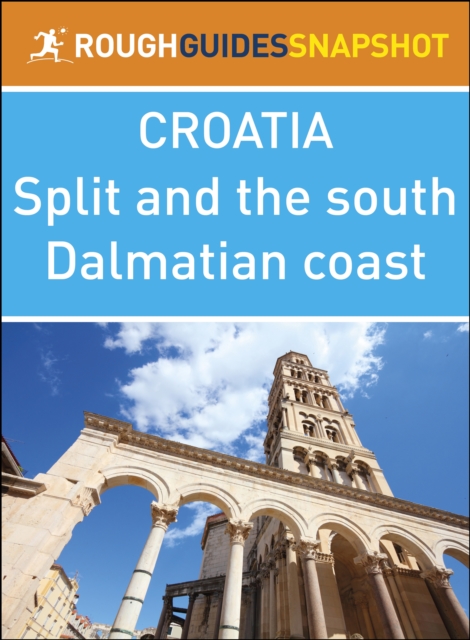 Book Cover for Split and the south Dalmatian coast (Rough Guides Snapshot Croatia) by Rough Guides
