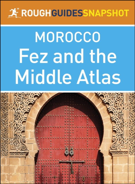 Book Cover for Fez and the Middle Atlas (Rough Guides Snapshot Morocco) by Rough Guides