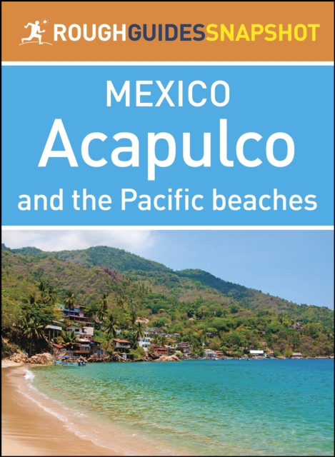 Book Cover for Acapulco and the Pacific beaches (Rough Guides Snapshot Mexico) by Rough Guides