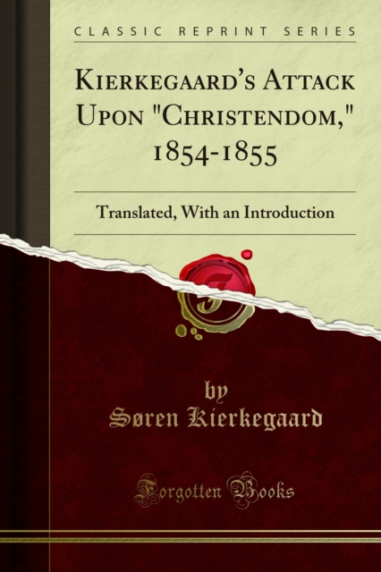 Book Cover for Kierkegaard's Attack Upon &quote;Christendom,&quote; 1854-1855 by Soren Kierkegaard