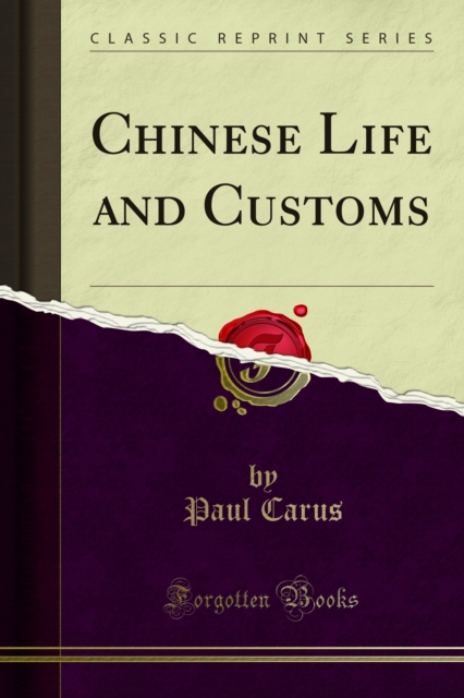 Book Cover for Chinese Life and Customs by Paul Carus