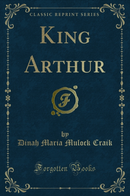 Book Cover for King Arthur by Craik, Dinah Maria Mulock