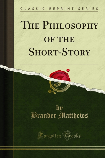 Book Cover for Philosophy of the Short-Story by Brander Matthews