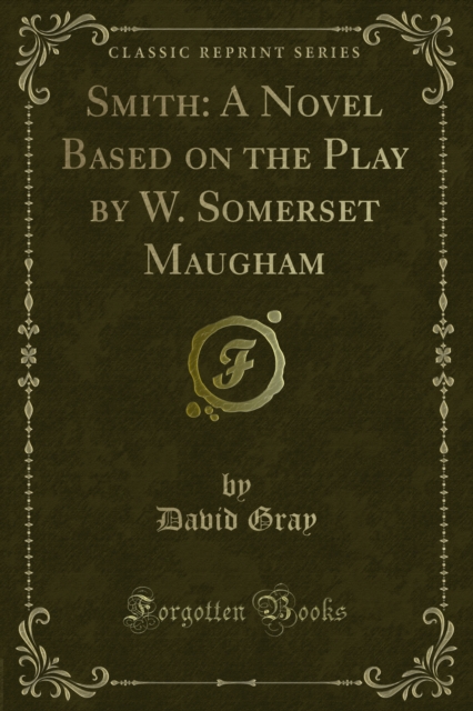 Book Cover for Smith: A Novel Based on the Play by W. Somerset Maugham by David Gray