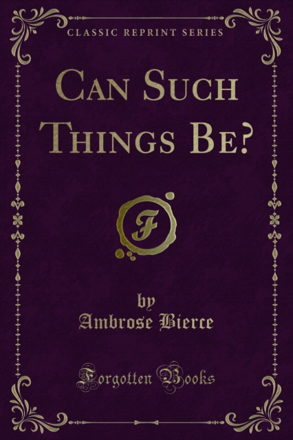 Book Cover for Can Such Things Be? by Bierce, Ambrose