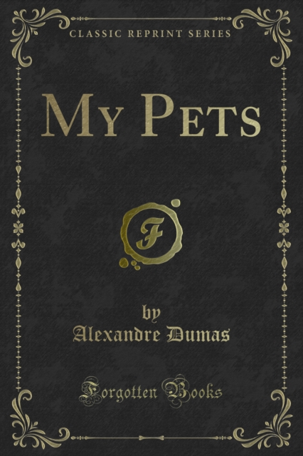 Book Cover for My Pets by Dumas, Alexandre