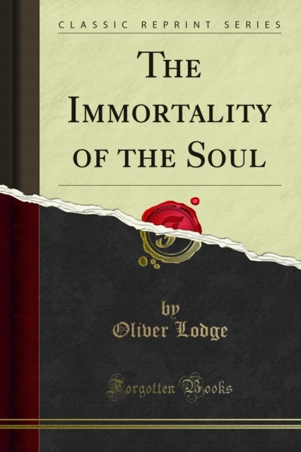 Book Cover for Immortality of the Soul by Sir Oliver Lodge