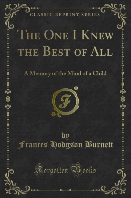 Book Cover for One I Knew the Best of All by Frances Hodgson Burnett