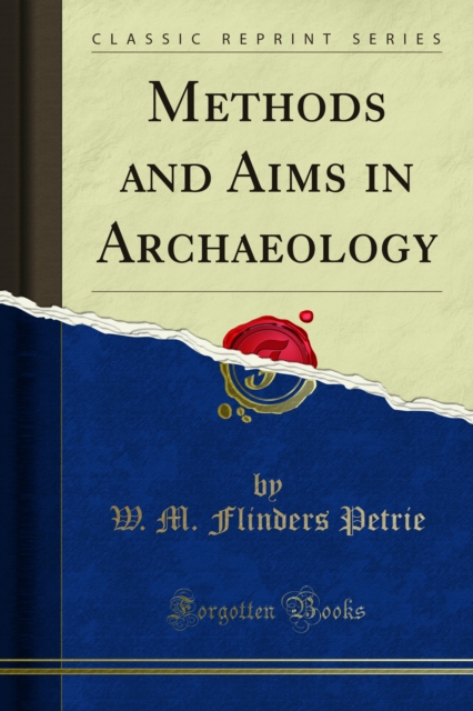 Book Cover for Methods Aims in Archaeology by Petrie, W. M. Flinders