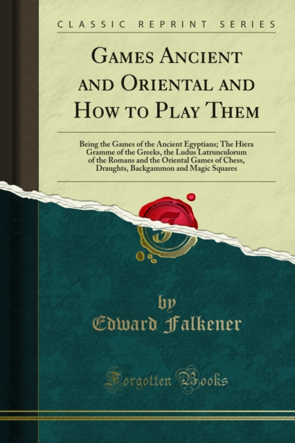 Book Cover for Games Ancient and Oriental and How to Play Them by Falkener, Edward